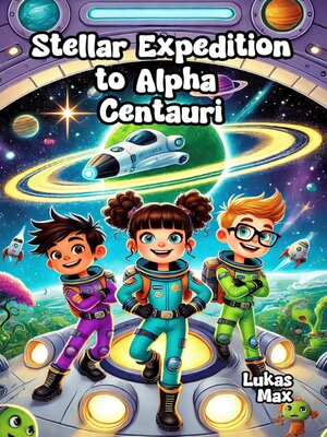 cover image of Stellar Expedition to Alpha Centauri
